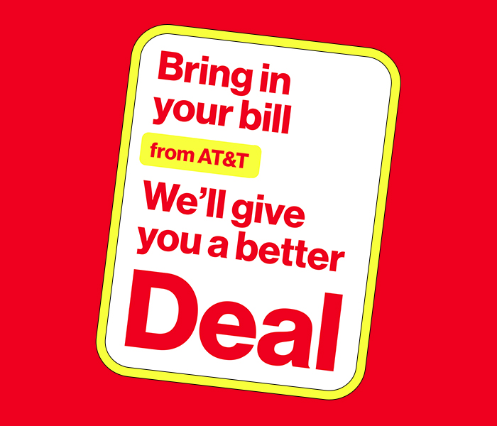 Bring your bill from AT&T and we’ll give you a better deal.